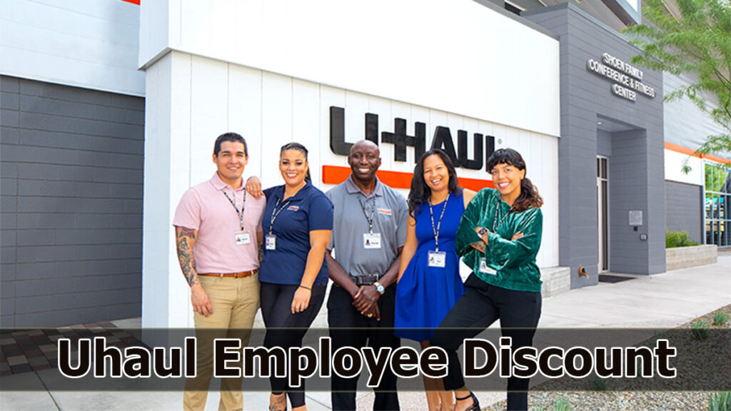 UHaul Employee Discounts: How to Save Money on Your Next Move U-Haul Employee Discount